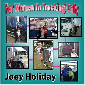 For Women In Trucking Only