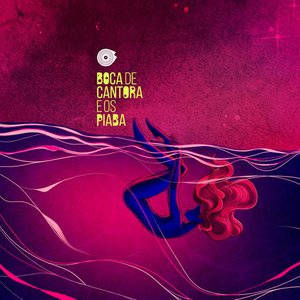 Boca de Cantora e os Piaba