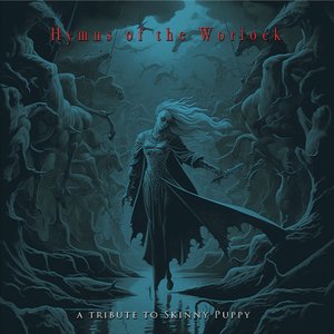 Dig It - Hymns of the Worlock: A Tribute to Skinny Puppy