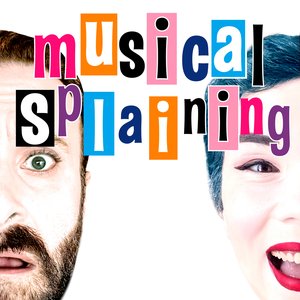 Image for 'MusicalSplaining'