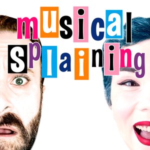 'MusicalSplaining' için resim