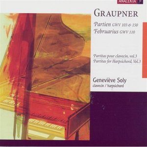 'Graupner: Partitas for Harpsichord, Vol.3 - Partien, GWV 103 & 150; Februarius, GWV 110:' için resim