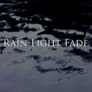 Rain Light Fade