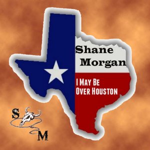 I May Be Over Houston - Single