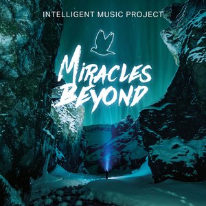 Intelligent Music Project VIII - Miracles Beyond