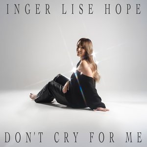 Don’t Cry For Me