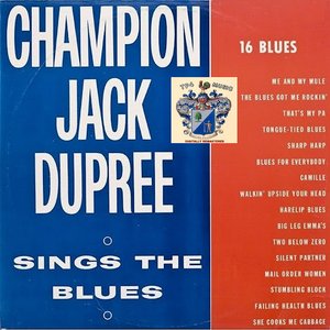 Champion Jack Dupree Sings the Blues