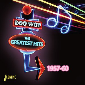Doo-Wop: The Greatest Hits 1957 - 1960