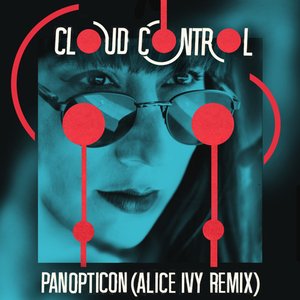 Panopticon (Alice Ivy Remix) - Single