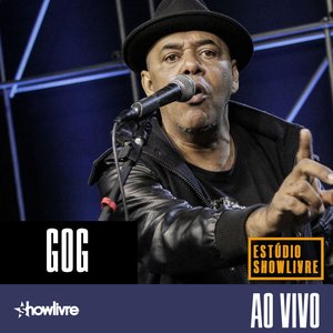 GOG no Estúdio Showlivre (Ao Vivo)