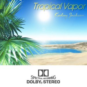 Tropical Vapor