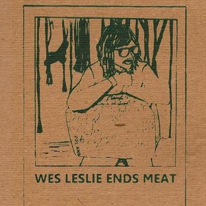 Wes Leslie Ends Meat