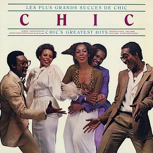 Chic - Chic Greatest Hits - Zortam Music