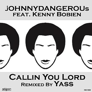 Callin You Lord feat. Kenny Bobien