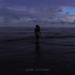 Dark Oceans