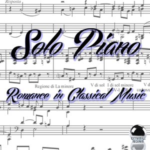 Solo Piano: Romance in Classical Music