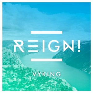 Reign!