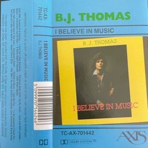 I Believe In Music