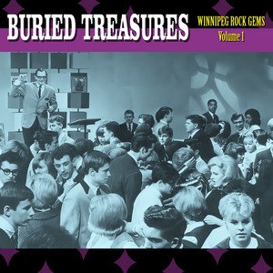 Buried Treasures - Winnipeg Rock Gems, Vol. 1