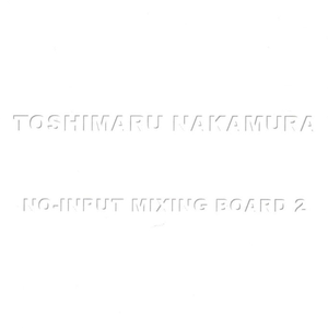 No-Input Mixing Board 2
