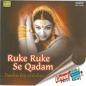 Ruke Ruke Se Qadam - Timeless Hits Of Gu