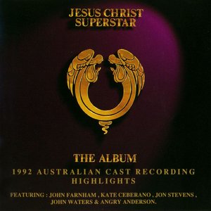 Jesus Christ Superstar (Revival Cast 1992 Australian) [Highlights]