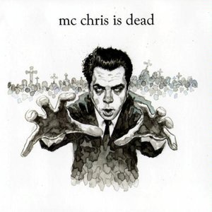 MC Chris Is Dead [Explicit]