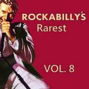 Rockabilly's Rarest, Vol. 8