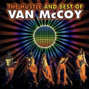 Van McCoy: The Hustle and Best of