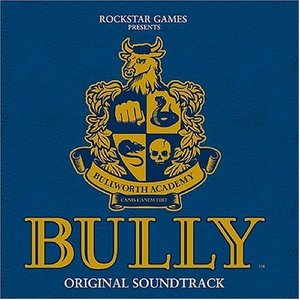 Bild för 'Bully [Original Video Game Soundtrack from a game rated "Teen" by the ESRB].'