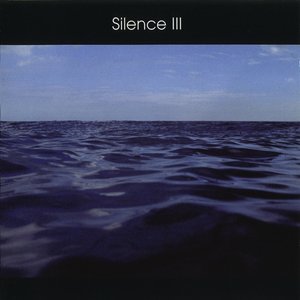 Pete Namlook - Silence III - Zortam Music
