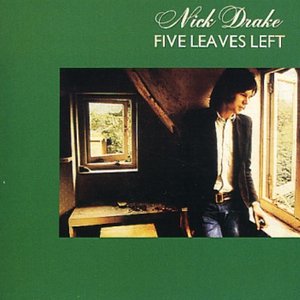 Nick Drake - 1969 - Five Leaves Left - Zortam Music