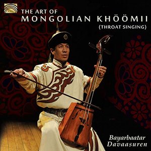 The Art of Mongolian Khöömii
