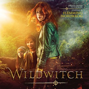 Wildwitch (Original Motion Picture Score)