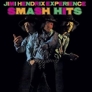 The Jimi Hendrix Experience - The Jimi Hendrix Experience: Smash Hits - Zortam Music