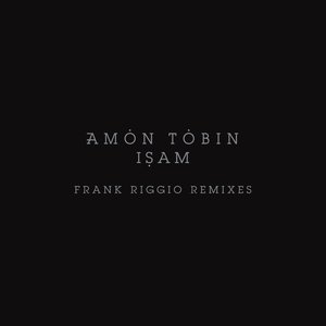 ISAM (Frank Riggio Remixes)