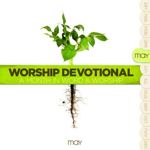 Worship Devotional - May