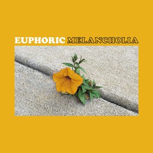 Euphoric Melancholia