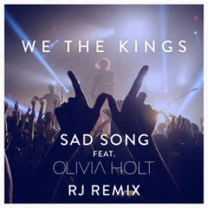 Sad Song (feat. Olivia Holt) [RJ Remix] - Single
