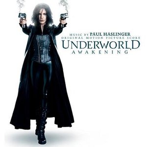 Underworld Awakening (Music by Paul Haslinger) [Original Motion Picture Score]