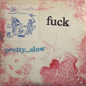 Image for 'Pretty... Slow'