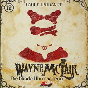 Folge 12: Die blinde Uhrmacherin