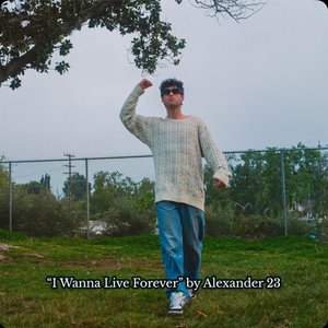 I Wanna Live Forever - Single