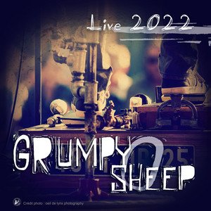 Grumpy O Sheep Live 2022