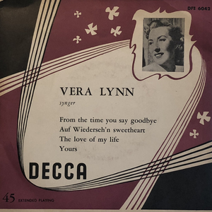 Vera Lynn - Fromthe Time You Say Goodbye Lyrics - Zortam Music