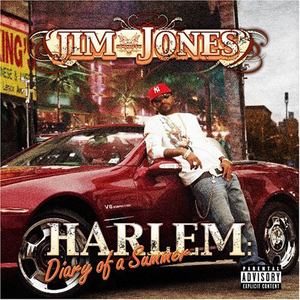 Jim Jones - Harlem - Diary Of A Summer - Zortam Music