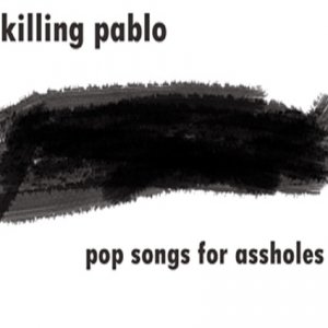 pop songs for assholes