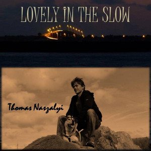 Lovely in the Slow