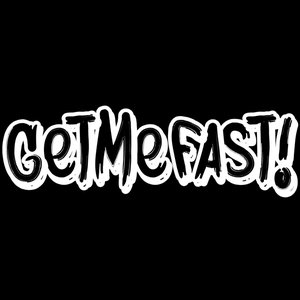 Avatar for Get Me Fast!