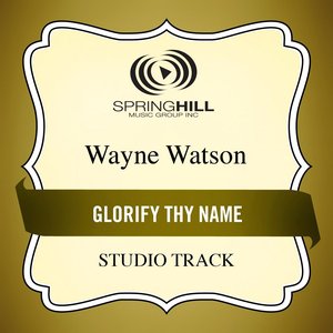 Glorify Thy Name (Studio Track)